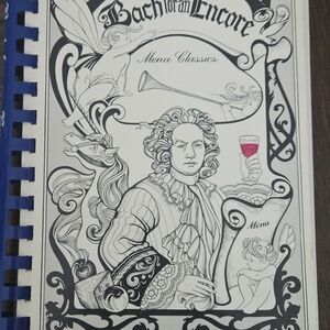 Bach for an Encore Menu Classics Recipe Book